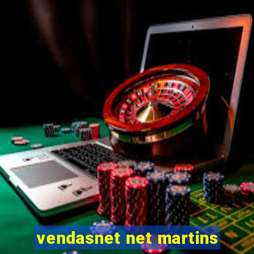 vendasnet net martins